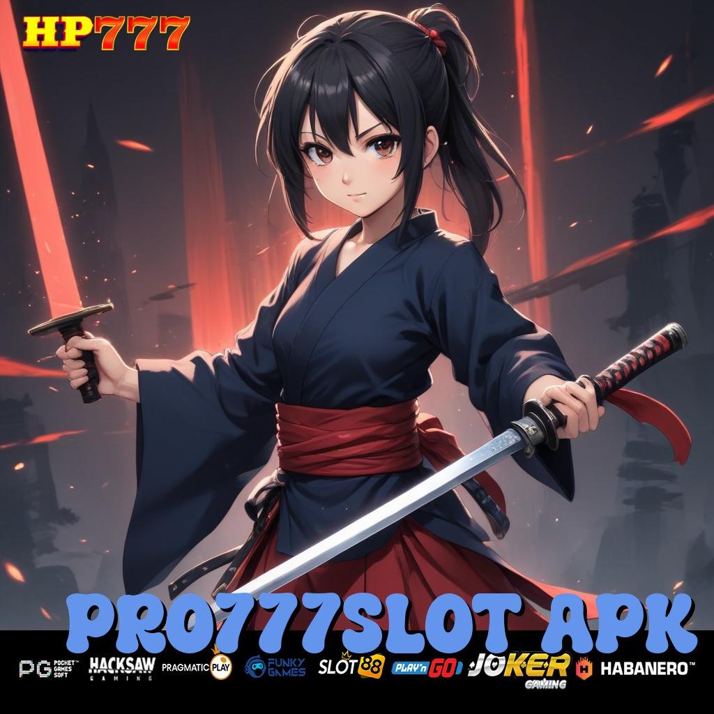 PRO777SLOT APK Anggota Solid Akses Dalam Detik