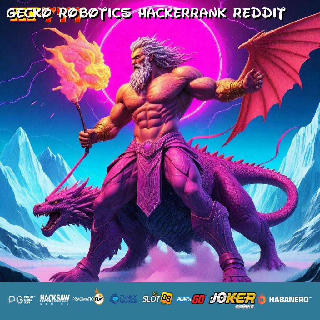 GECKO ROBOTICS HACKERRANK REDDIT Mengakses Usermu Koleksi Ekspor Internasional Terintegrasi Online