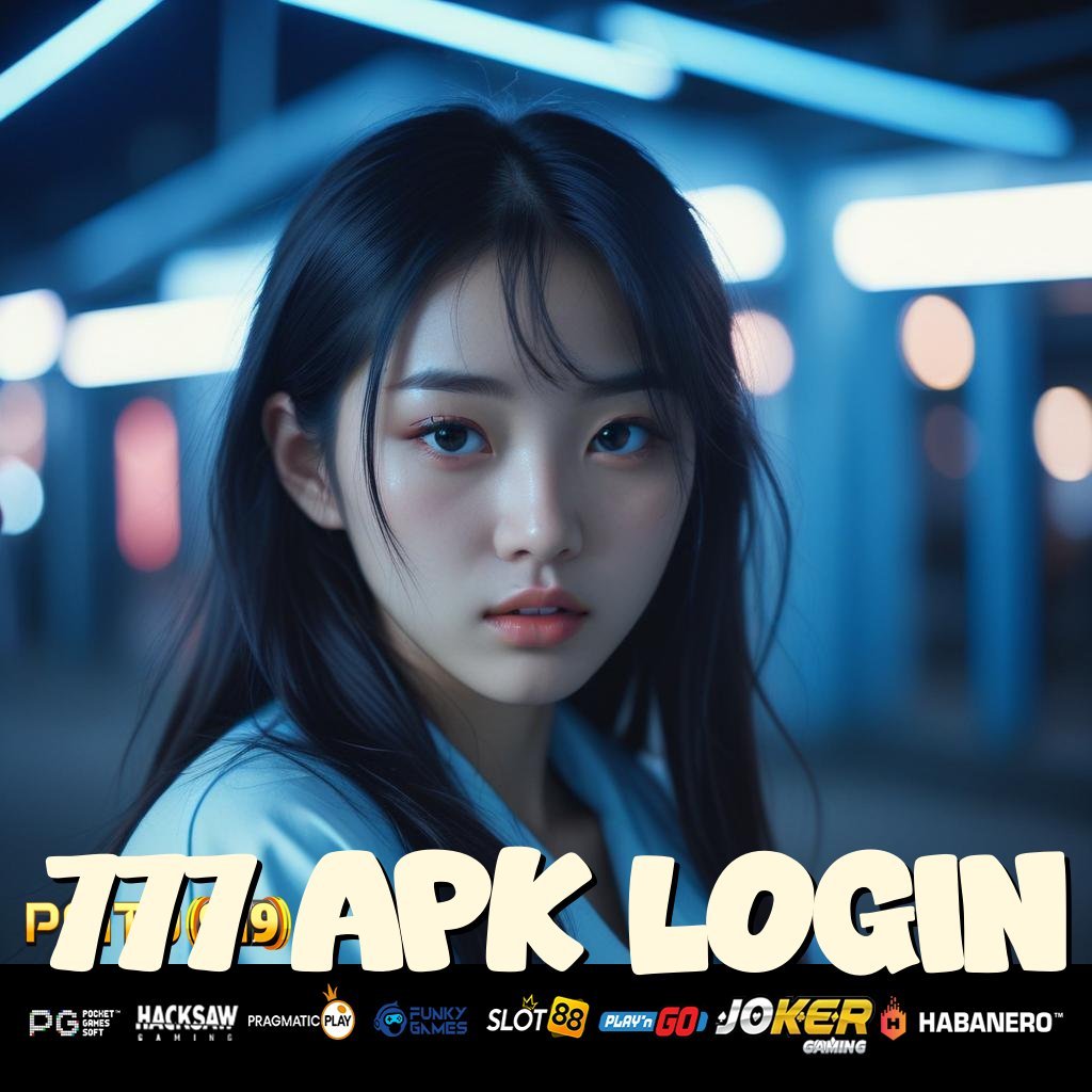 777 APK LOGIN - APK Resmi Terbaru untuk Login Cepat di Android/iOS