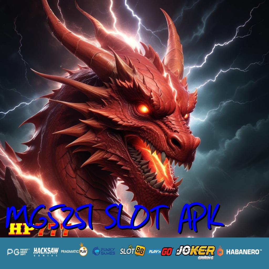 MG5251 SLOT APK Saran Legal Masuk Aplikasi Pro