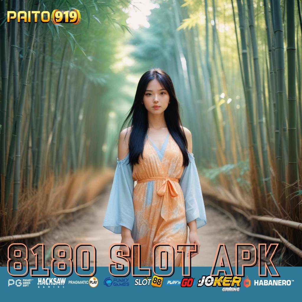 8180 SLOT APK - Login Stabil dan Cepat dengan APK Versi Baru