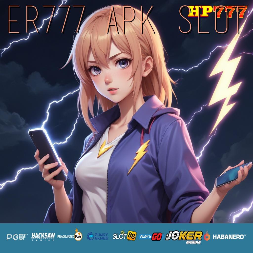 ER777 APK SLOT Dukungan Online Patch Game Terbaru