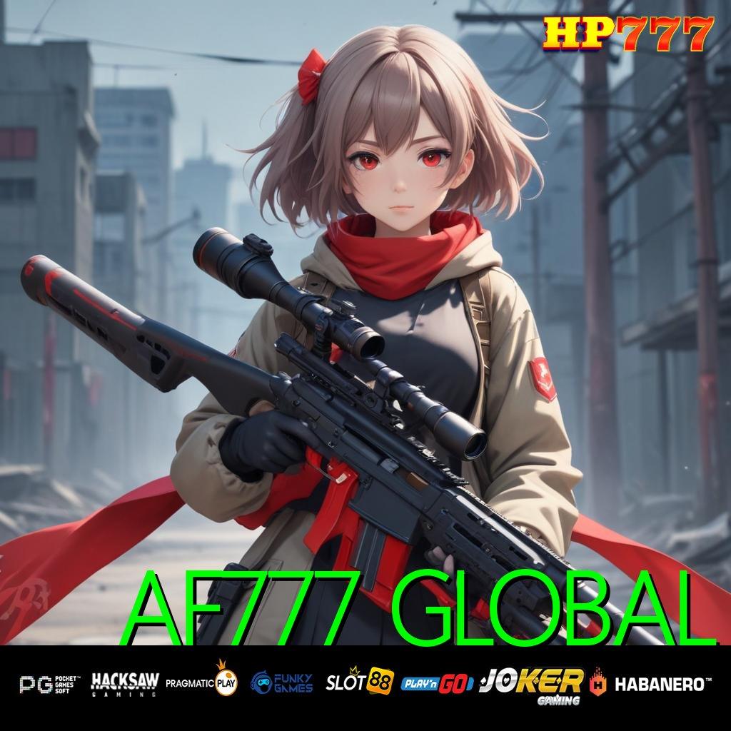 AF777 GLOBAL Fasilitas Terbaik Susun Download Tanpa Bayar