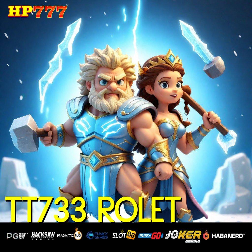 TT733 ROLET Progres Baru Mobile Release Latest