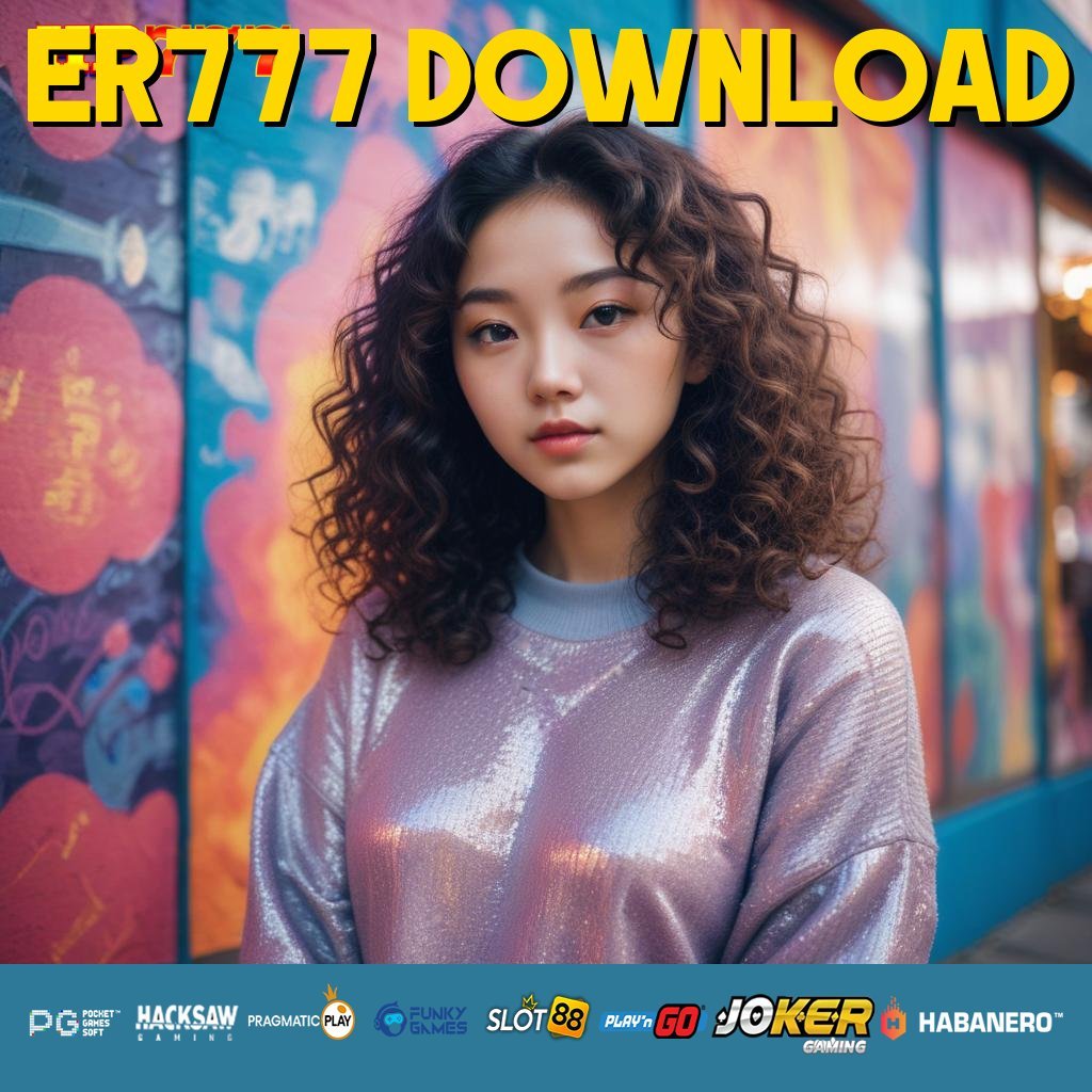 ER777 DOWNLOAD Login Secure Bantuan Perbaikan