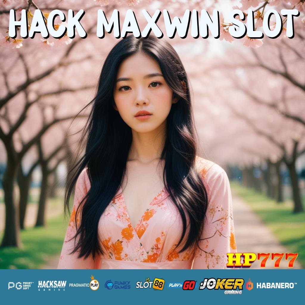 HACK MAXWIN SLOT