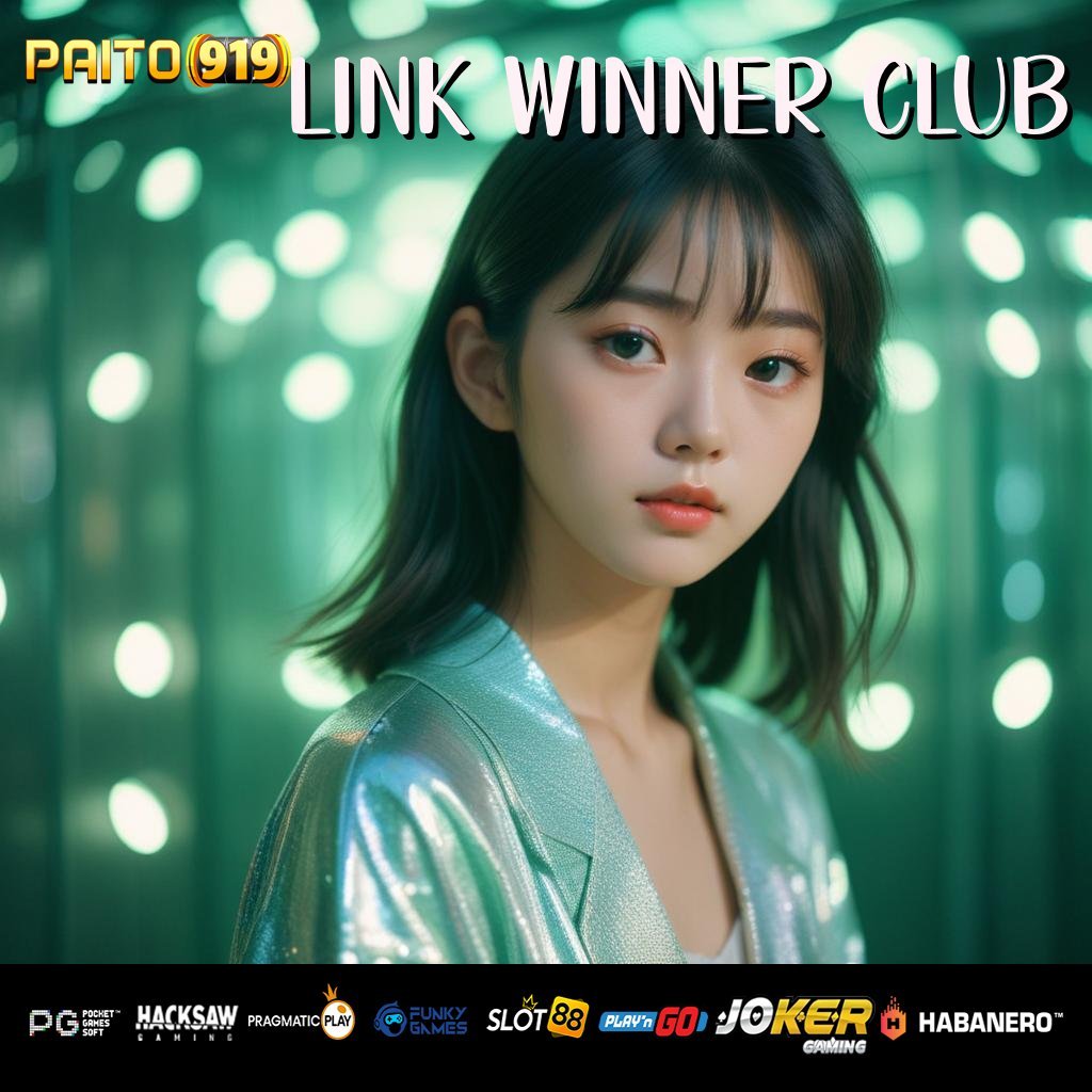 LINK WINNER CLUB - Login Cepat dengan APK Resmi yang Stabil