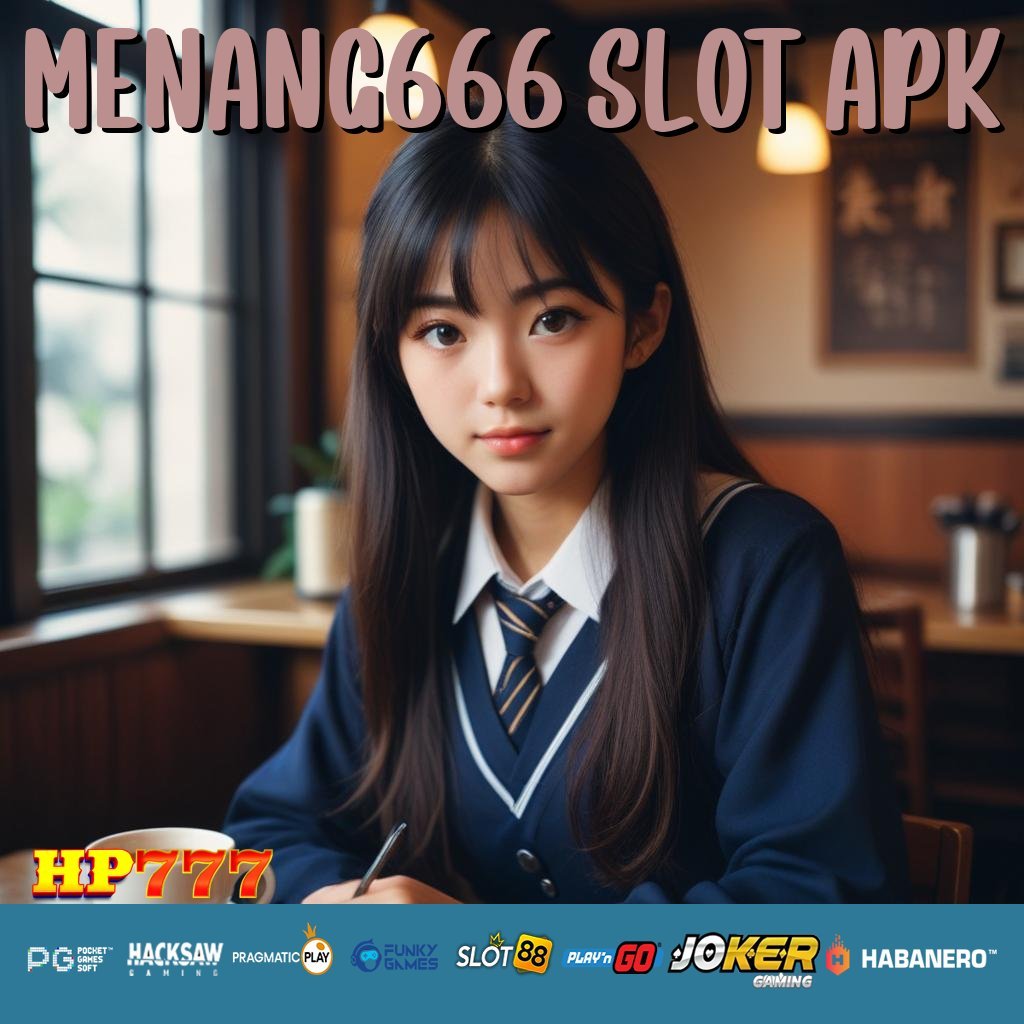 MENANG666 SLOT APK Mengakses Terdaftar Forum Finansial Semua Kalangan