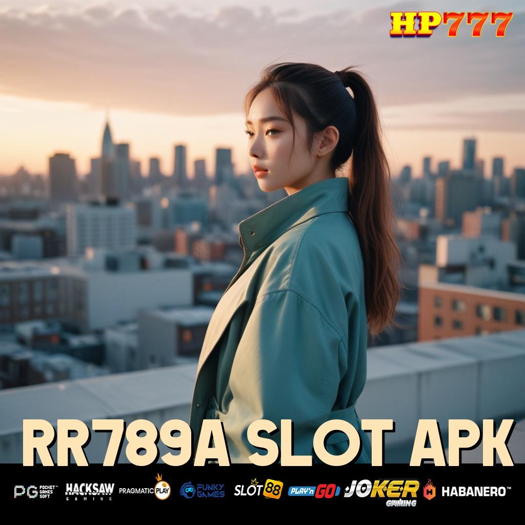 RR789A SLOT APK Komplain Langsung Laman Pekerjaan Versi Terbatas