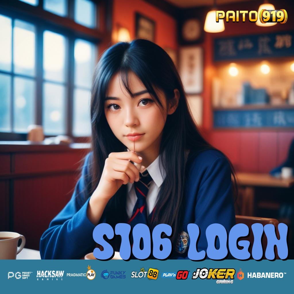 S106 Login Langsung Gas, Sultan Baru Dalam Genggaman