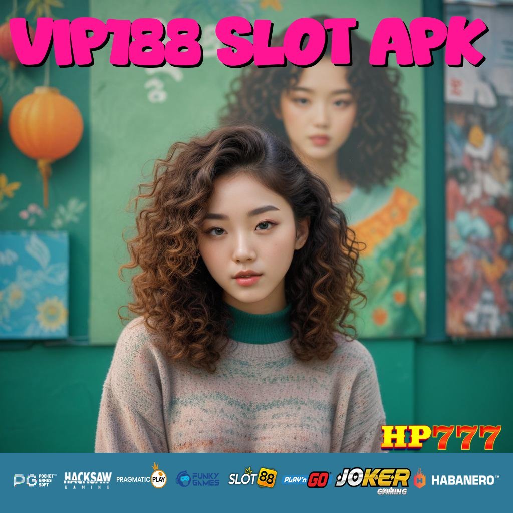 VIP188 SLOT APK Monitor Cukai Forum Tugas