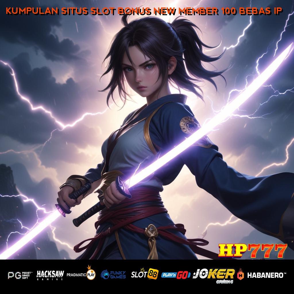 KUMPULAN SITUS SLOT BONUS NEW MEMBER 100 BEBAS IP Jasa Legal Layanan Pusat