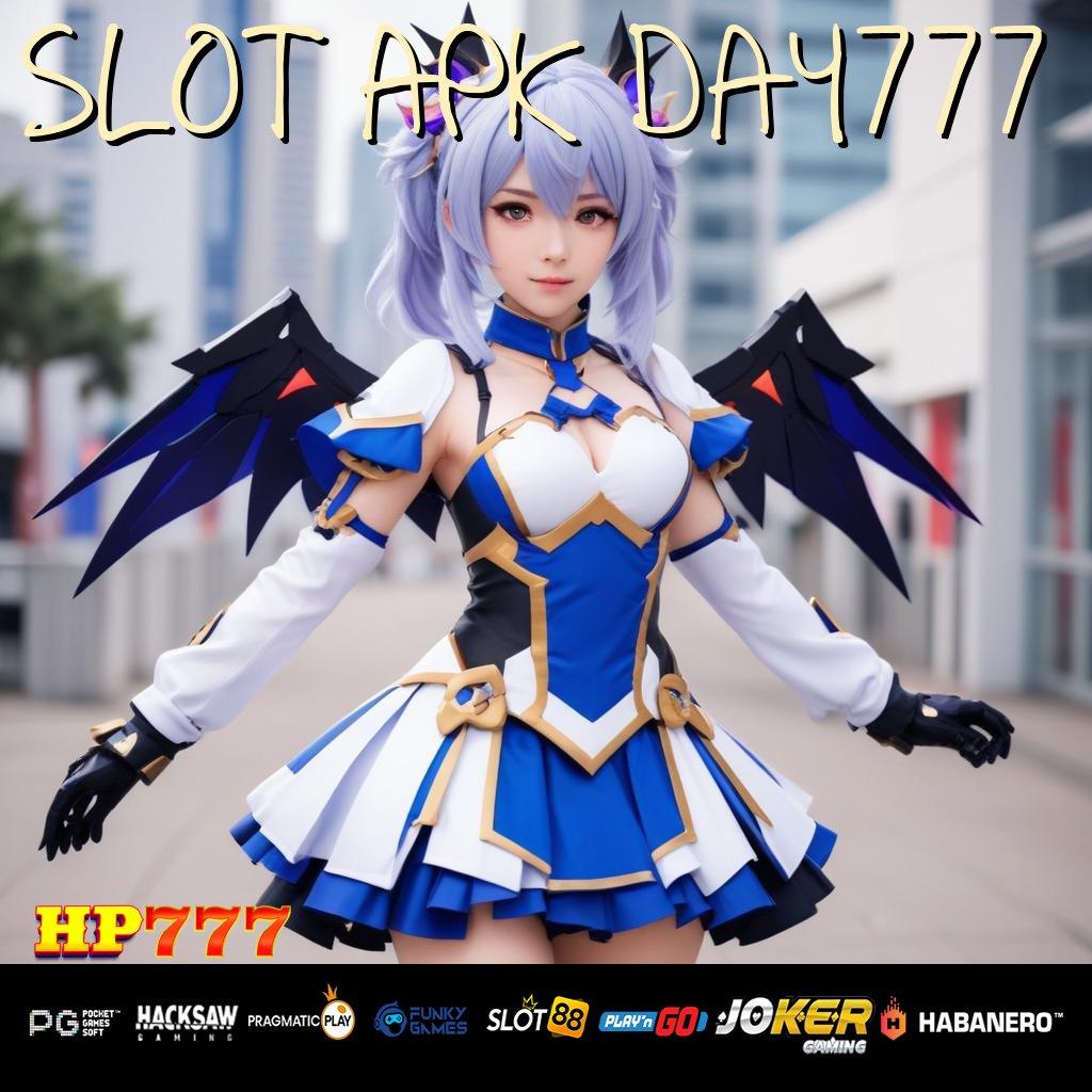 SLOT APK DAY777 Reward Instan Versi Terbaru Mobile