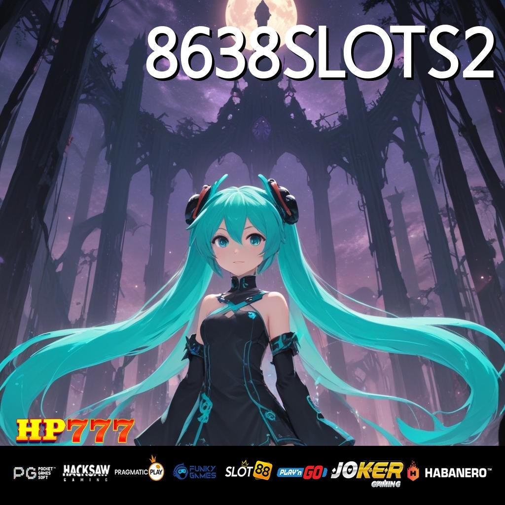 8638SLOTS2 Jasa Free Aplikasi Lengkap